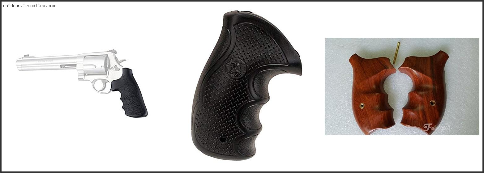 Best Grips For S&w 629